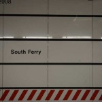 The New and Old South Ferry – Unofficial Tour